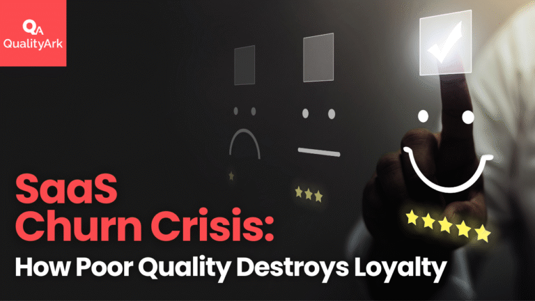SaaS Churn Crisis: How Poor Quality Destroys Loyalty