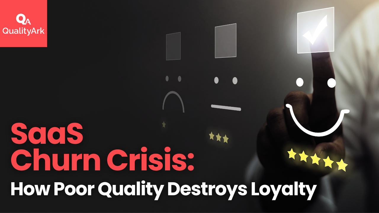 SaaS Churn Crisis: How Poor Quality Destroys Loyalty